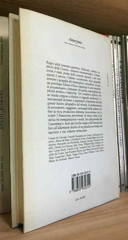 Amazzonia Mito e letteratura del mondo perduto a cura S. Peloso Ed. Riuniti 1988 - immagine 2