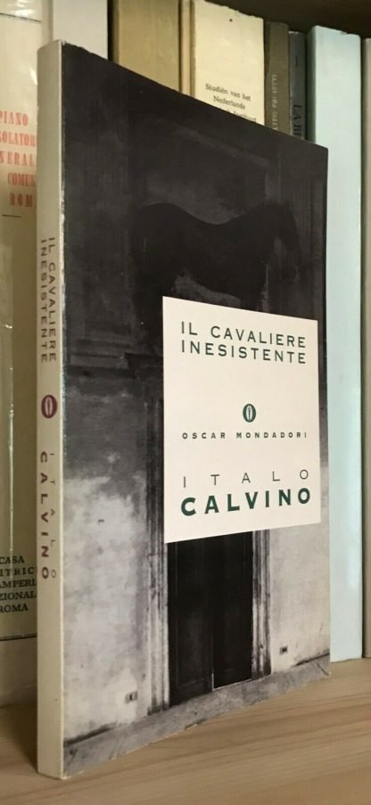 Italo Calvino Il cavaliere inesistente Oscar Mondadori 1999 XIII edizione