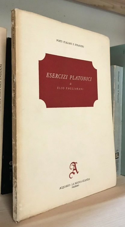 Elio Pagliarani Esercizi platonici con dodici disegni di Ettore Sordini Acquario La Nuova Guanda 1985