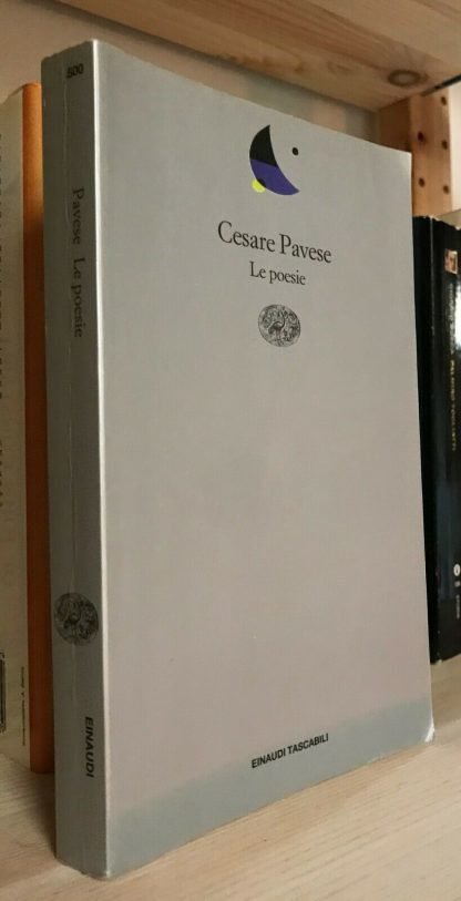 Cesare Pavese Le poesie Einaudi Tascabili Poesia IV edizione 2002