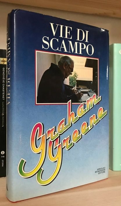 Graham Greene Vie di scampo Mondadori 1981 Prima edizione