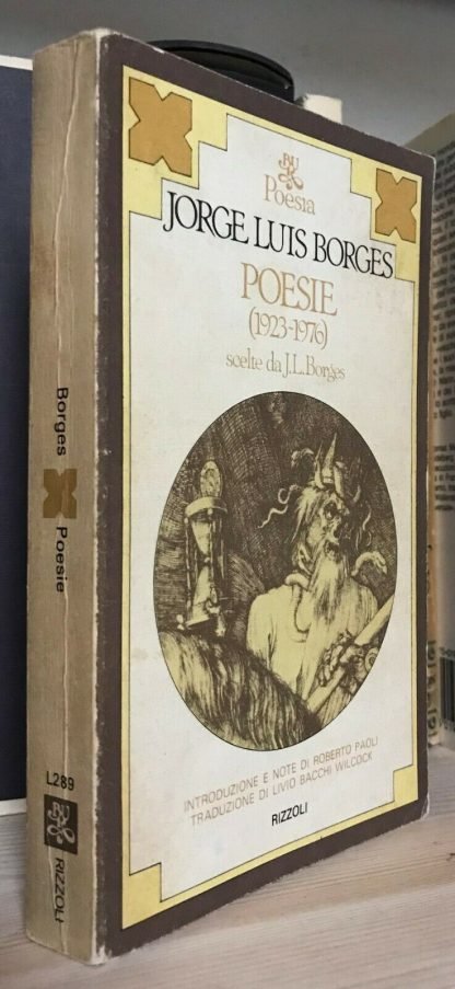 Jorge Luis Borges Poesie 1923-1976 Testo spagnolo a fronte BUR I edizione 1980