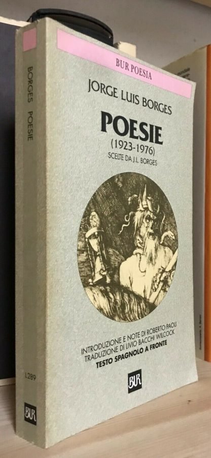 Jorge Luis Borges Poesie 1923-1976 Testo spagnolo a fronte BUR 2000 IX ristampa