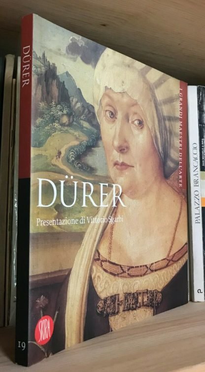 Dürer i grandi maestri dell'arte presentazione Sgarbi Skira 2007