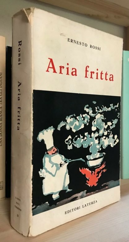 Ernesto Rossi Aria fritta Laterza 1956