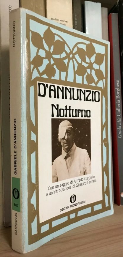 D'Annunzio Notturno Gargiulo Ferrata Oscar Mondadori III ristampa 1989