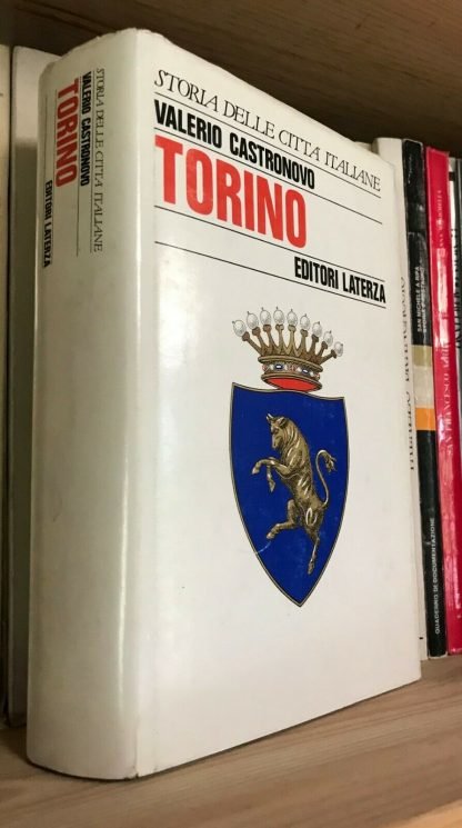 Valerio Castronovo Storia delle città italiane Torino Laterza 1987