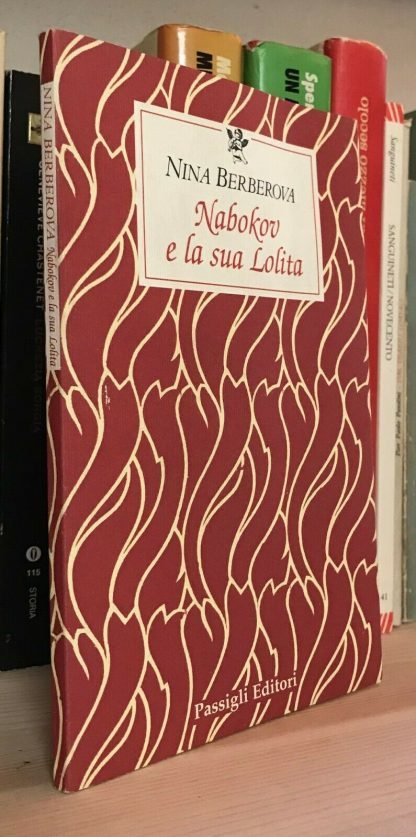 Nina Berberova Nabokov e la sua Lolita Passigli editori 2002