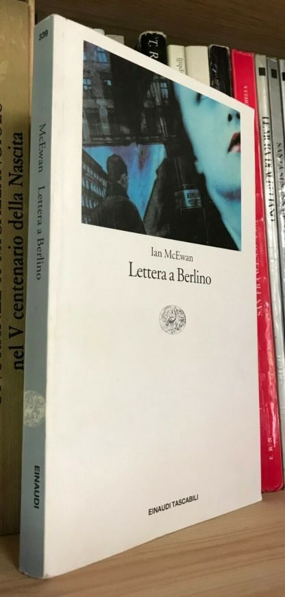 Ian McEwan Lettera a Berlino traduzione di Susanna Basso Einaudi tascabili 1996