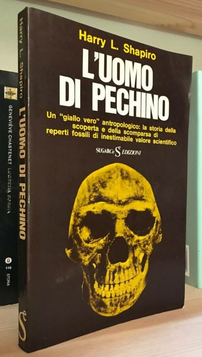 Harry L. Shapiro L'uomo di Pechino un giallo antropologico SugarCo 1977