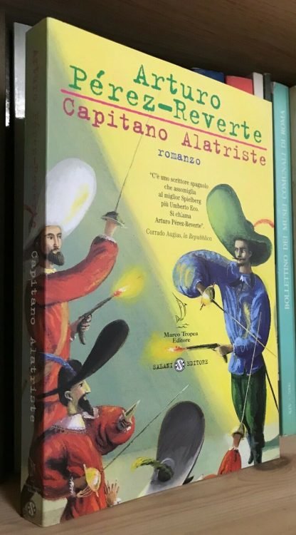 Arturo Pérez-Reverte Capitano Alatriste Salani editore 2001