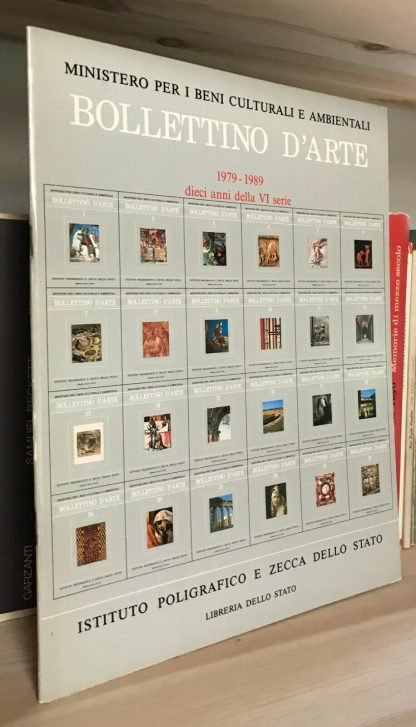 Bollettino d'Arte 1979-1989 dieci anni della VI serie Sommari