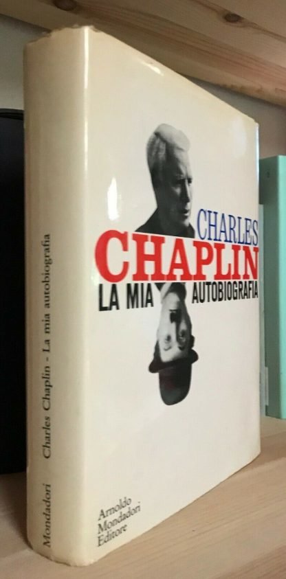 Charles Chaplin La mia autobiografia Mondadori Le Scie I edizione 1964