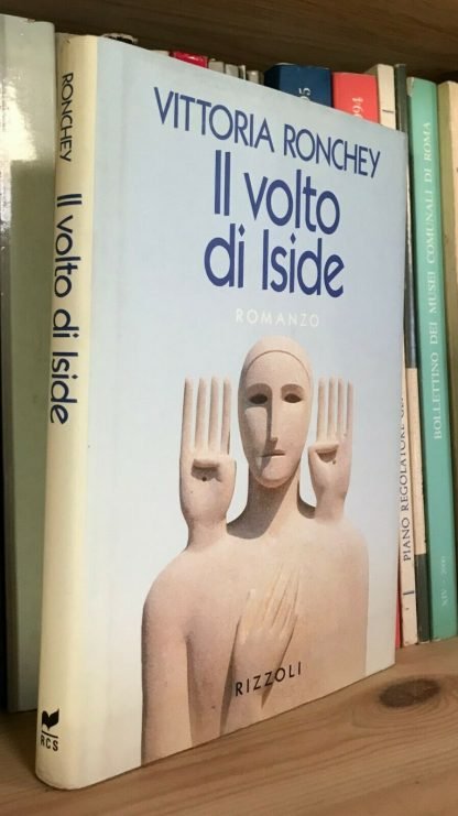 Vittoria Ronchey Il volto di Iside Rizzoli 1993 prima edizione dedica dell'A