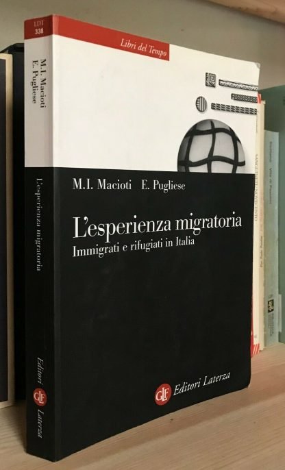 Macioti Pugliese L'esperienza migratoria immigrati e rifugiati Laterza 2003