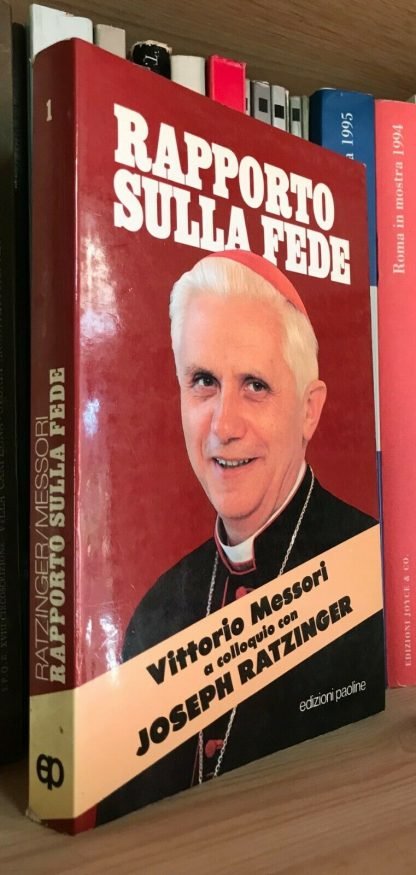 Messori a colloquio con Ratzinger Rapporto sulla fede Edizioni Paoline 1985