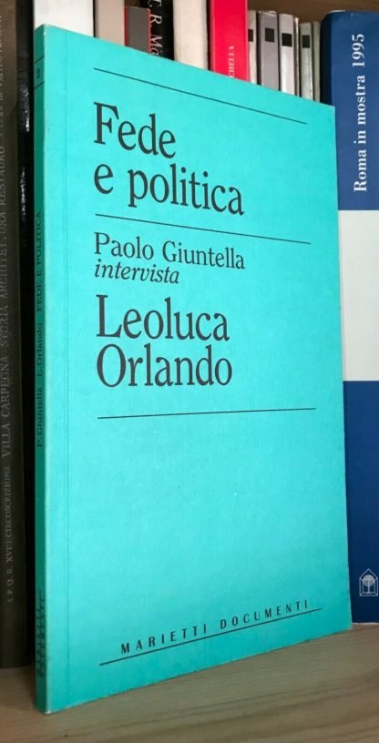 Fede e politica Paolo Giuntella intervista Leoluca Orlando Marietti 1992