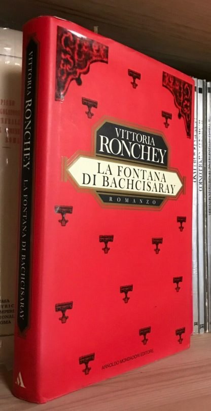 Vittoria Ronchey La fontana di Bachcisaray Mondadori 1995 I edizione dedica dell'A.