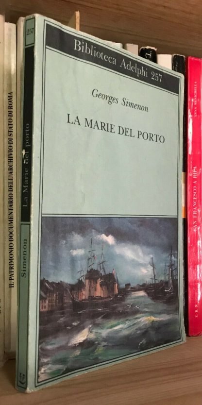 Georges Simenon Le Marie del porto Biblioteca Adelphi 1992