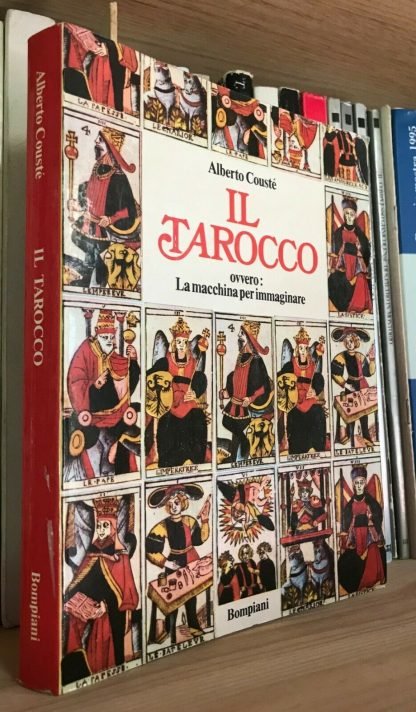 Alberto Cousté Il Tarocco ovvero la macchina per immaginare Bompiani 1983