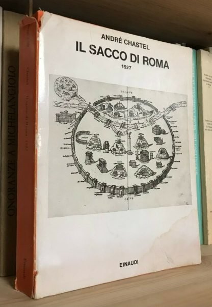 André Chastel Il sacco di Roma 1527 Einaudi Saggi 1983