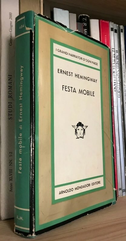 Ernest Hemingway Festa mobile Mondadori la Medusa prima edizione 1964