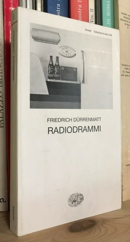 Friedrich Dürrenmatt Radiodrammi Einaudi 1998