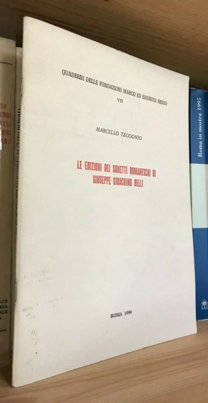 Marcello Teodonio Le edizioni dei sonetti romaneschi di Giuseppe Gioachino Belli 1999