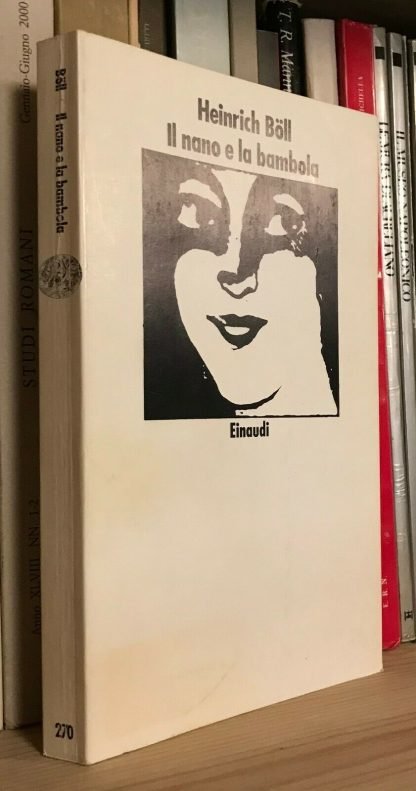 Heinrich Böll Il nano e la bambola Racconti 1950-1970 Einaudi 1993