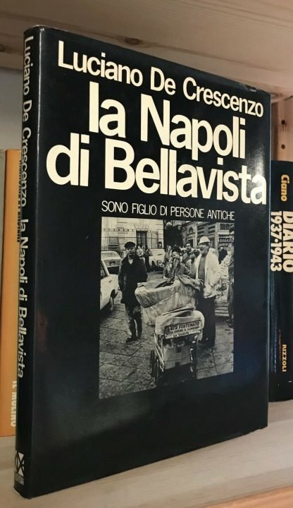 Luciano De Crescenzo La Napoli di Bellavista CDE 1980