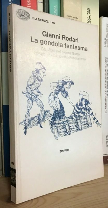 Gianni Rodari La gondola fantasma Einaudi Gli struzzi 175 1982