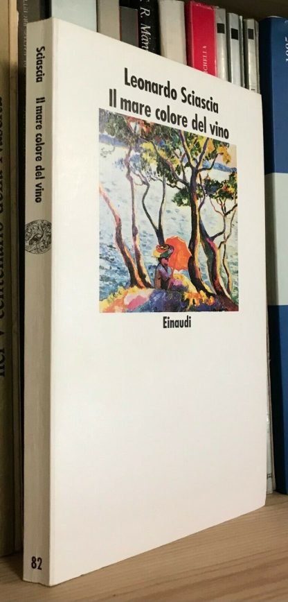 Leonardo Sciascia Il mare colore del vino Einaudi Nuovi Coralli
