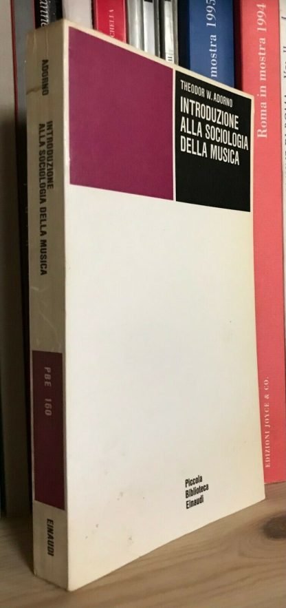 Theodor W. Adorno Introduzione alla sociologia della musica PBE 1971