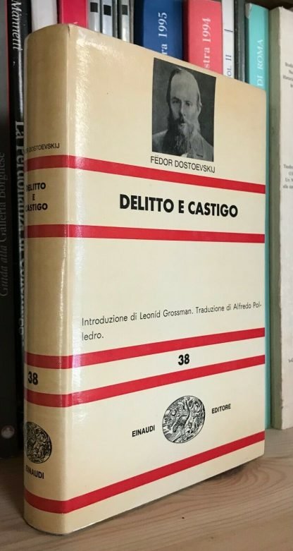 Fedor Dostoevskij Delitto e castigo Einaudi NUE 1964