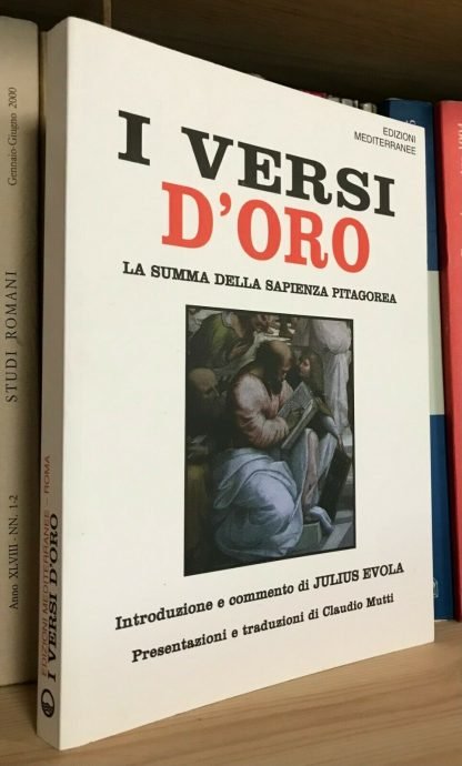 I versi d'oro La summa della sapienza Pitagorea Introduzione Julius Evola 2010