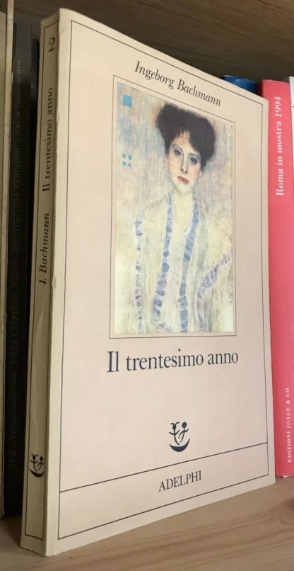 Ingeborg Bachmann Il trentesimo anno Adelphi 1994 VIII edizione