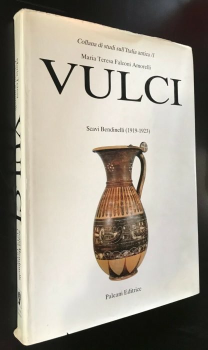 Maria Teresa Falconi Amorelli Vulci scavi Bendinelli (1919-1923) Paleani 1983