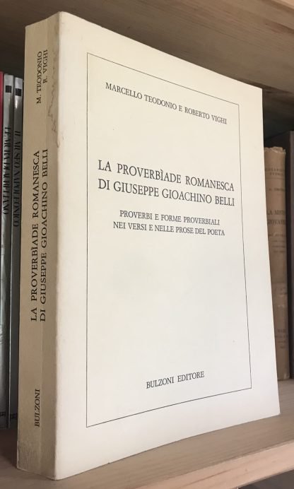 La proverbìade romanesca di Giuseppe Gioachino Belli Bulzoni Edizione numerata