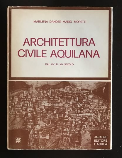 Dander Moretti Architettura civile aquilana Japadre Editore 1974