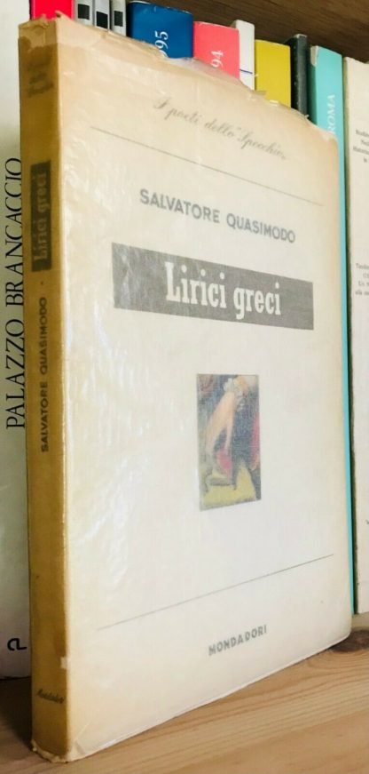 Salvatore Quasimodo Lirici greci Lo specchio 1959 testo greco a fronte