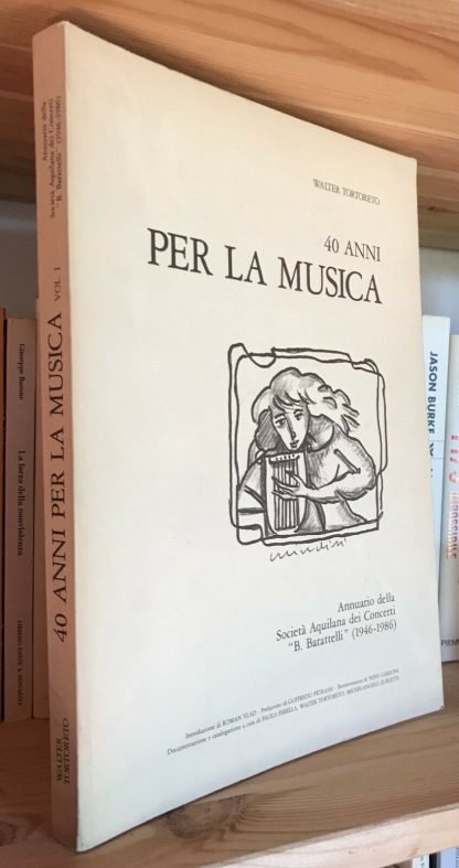 Walter Tortoreto 40 anni per la musica Società Aquilana dei concerti 1946-1986