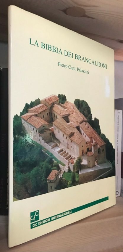 Pietro Card. Palazzini La Bibbia dei Brancaleoni CIC Edizioni Internazionali 1991