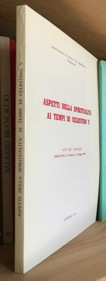 Aspetti della spiritualità ai tempi di Celestino V Casamari 1993