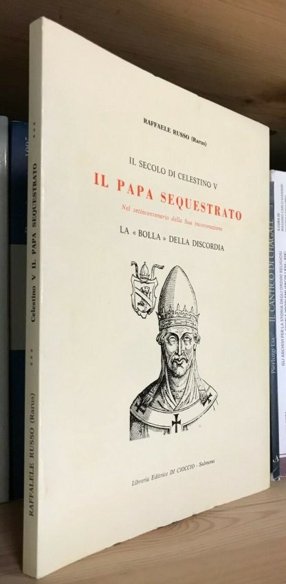 Russo Il secolo di Celestino V Il Papa sequestrato la Bolla della discordia 1994