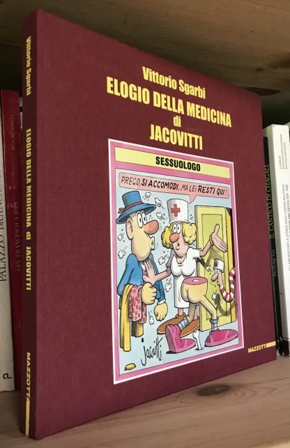 Vittorio Sgarbi Elogio della Medicina di Jacovitti Mazzotta Editore 2001