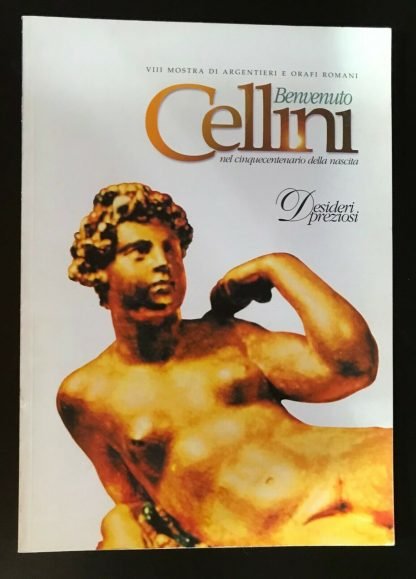 VIII Mostra di argentieri e orafi romani Benvenuto Cellini catalogo 2000