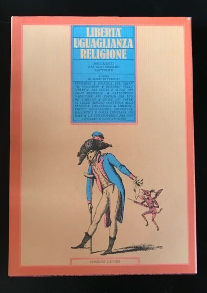 Libertà Uguaglianza Religione Documenti del Giacobinismo Cattolico 1982