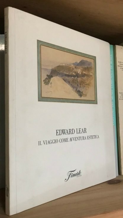 Edward Lear Il viaggio come avventura estetica Finarte Catalogo della Mostra 1994