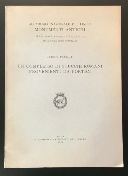 Ulrico Pannuti Un complesso di stucchi romani provenienti da Portici 1979