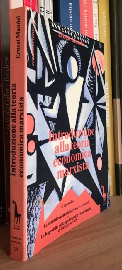 Ernest Mandel Introduzione alla teoria economica marxista Erre Emme Edizioni